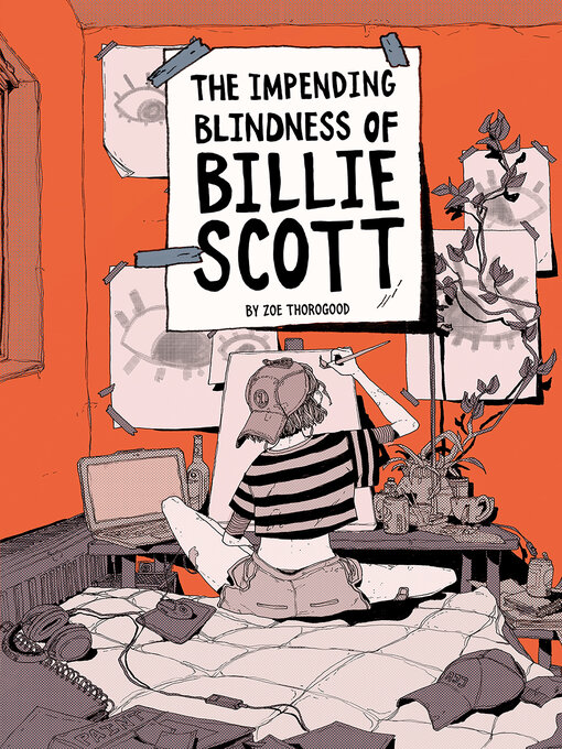 Title details for The Impending Blindness of Billie Scott by Zoe Thorogood - Available